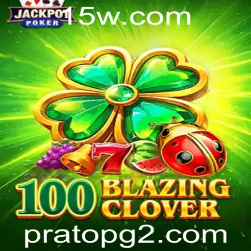 Explorando o Mundo Envolvente de 100BlazingClover: Regras e Estratégias